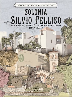 cover image of Colonia Silvio Pellico
